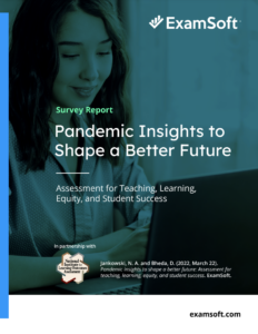 Pandemic Insights to Shape a Better Future: Assessment for Teaching, Learning, Equity, and Student Success